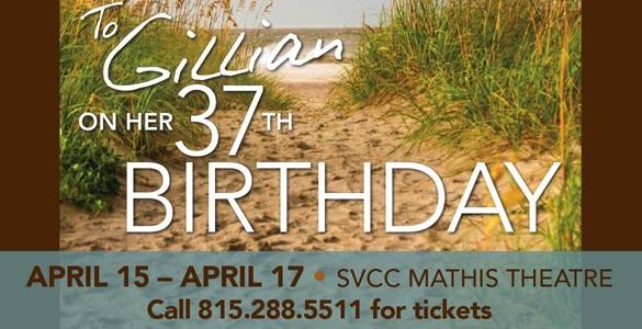 Spring Production: To Gillian on her 37th Birthday